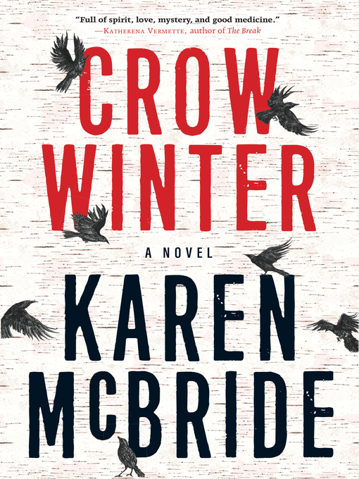Title details for Crow Winter by Karen McBride - Available